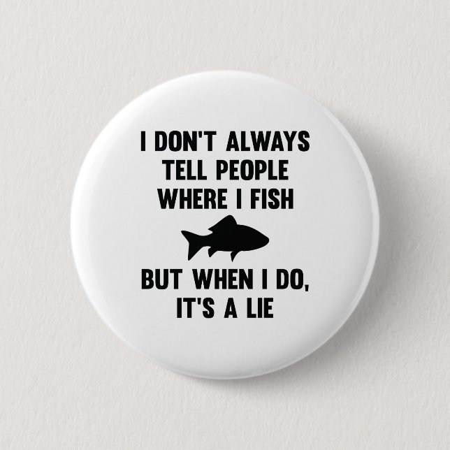 Where I Fish 2 Inch Round Button (Front)