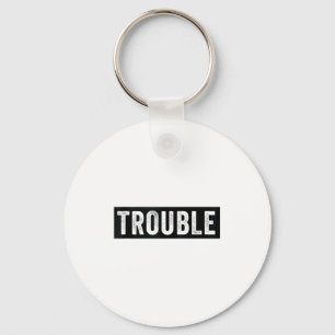 Where I Go Trouble Follows Funny Matching Couple S Keychain