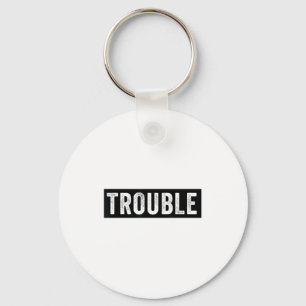 Where I Go Trouble Follows Funny Matching Couple S Keychain