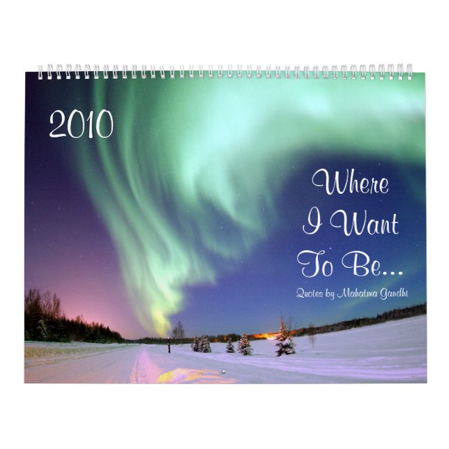 Where I Want To Be...Beautiful Scenic Nature Calendar (Cover)