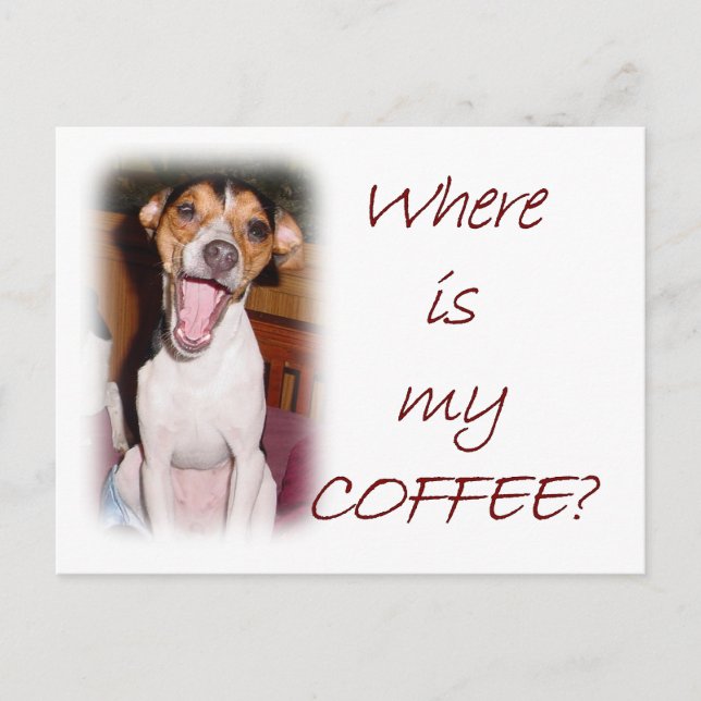 Where is my Coffee? Postcard (Front)