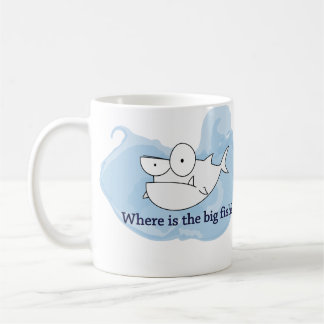 Where is the big fish? (mug) coffee mug