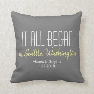 Where it All Began Love Story Home Town Pillow