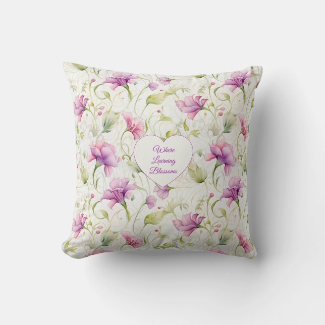 Where Learning Blossoms Throw Pillow (Front)