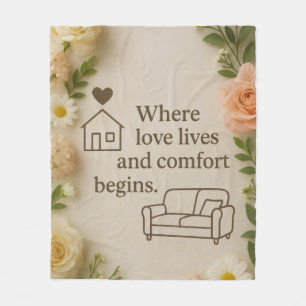 Where Love Lives and Comfort Begins – Elegant Home Fleece Blanket