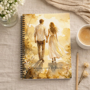 Where Love Remains Memory & Reflection Journal