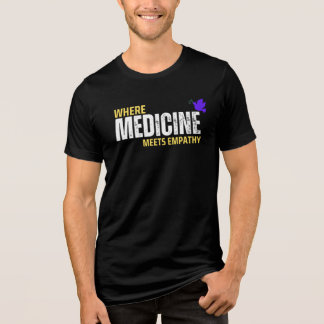 Where Medicine Meets Empathy Tri-Blend Shirt