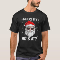 Where My Ho's At Funny Christmas Naughty Santa Quo