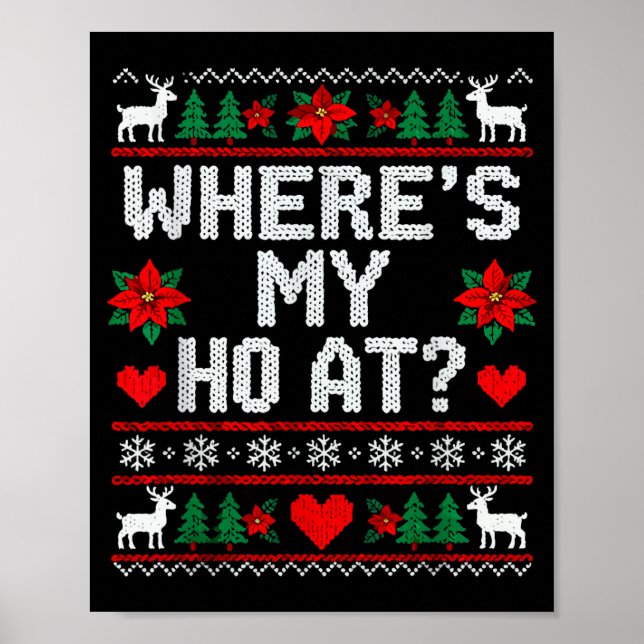 Where My Ho's At Ho Matching Couple Christmas Ugly Poster (Front)