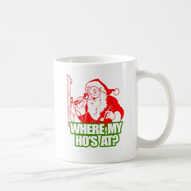 WHERE MY HOS AT -.png Coffee Mug (Right)