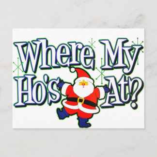 Where my Ho's At? Postcard