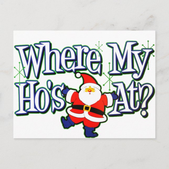 Where my Ho's At? Postcard (Front)