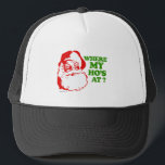 Where my ho's at? trucker hat<br><div class="desc">Holiday Humour T-shirts and Apparel Funny Holiday Gear: T-shirts,  Hoodies,  Stickers,  Buttons,  and gifts.</div>