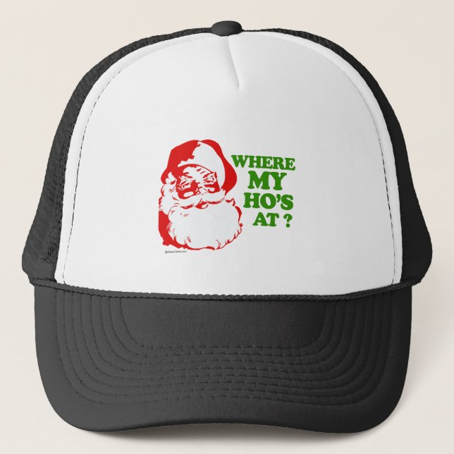 Where my ho's at? trucker hat (Front)