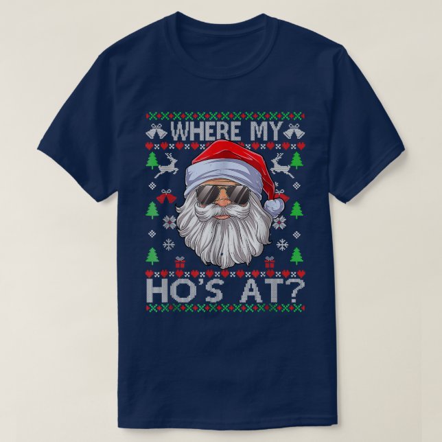 Where My Hos At Ugly Christmas Sweater Style  (Design Front)