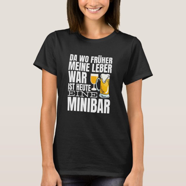 Where My Liver Was Used Today A Mini Bar T-Shirt (Front)