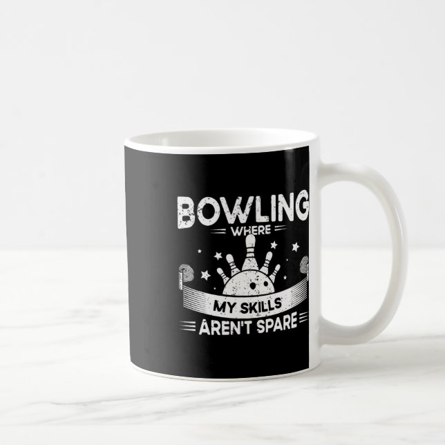 Where My Skills Aren't Spare Bowling Player - Funn Coffee Mug (Right)