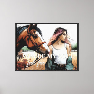 Where My Soul Feels Free – Horse & Girl Canvas Wal Print
