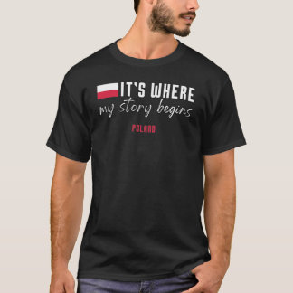 Where my story begins, Poland T-Shirt