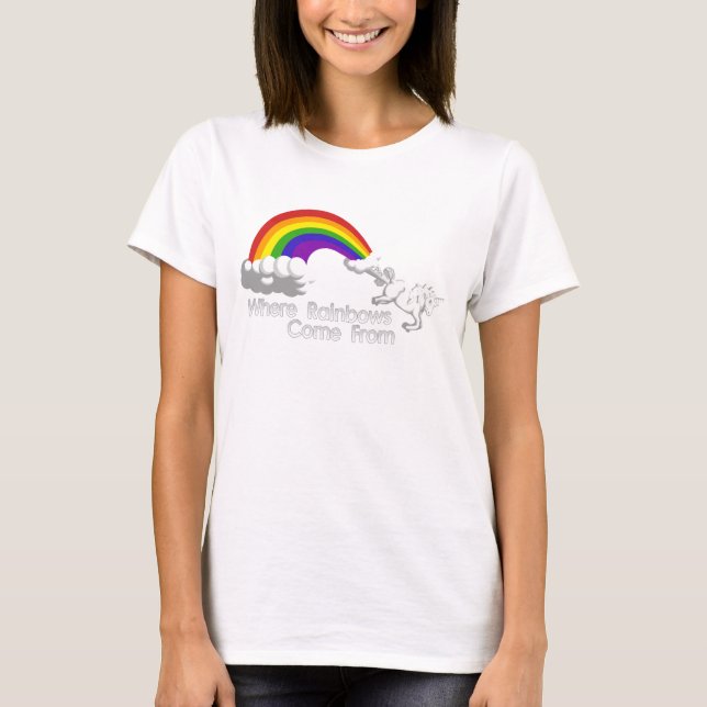 Where Rainbows Come From T-Shirt (Front)