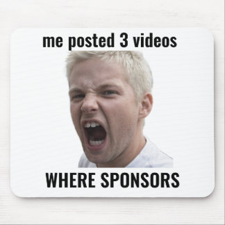 Where Sponsors Funny Influencer Meme Mouse Pad