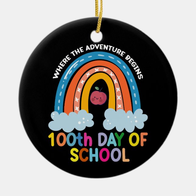 Where The Adventure Begins 100th Days Smarter  Ceramic Ornament (Front)