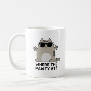 Where The Pawty At Funny Party Cat Pun Coffee Mug
