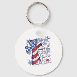 Where The Spirit Of The Lord Is There Is Freedom 4 Keychain