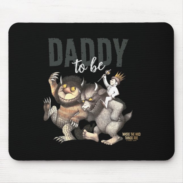 Where The Wild Things Are Daddy To Be  Mouse Pad (Front)
