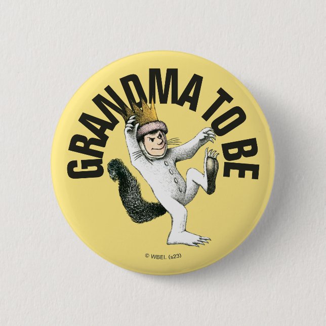 Where the Wild Things Are | Grandma To Be 2 Inch Round Button (Front)