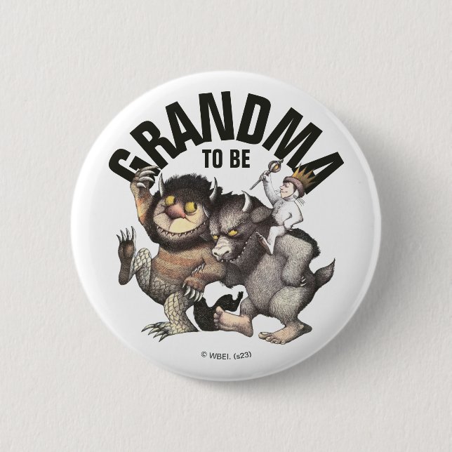 Where the Wild Things Are | Grandma To Be 2 Inch Round Button (Front)