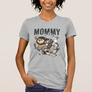 Where the Wild Things Are Mommy To Be T-Shirt