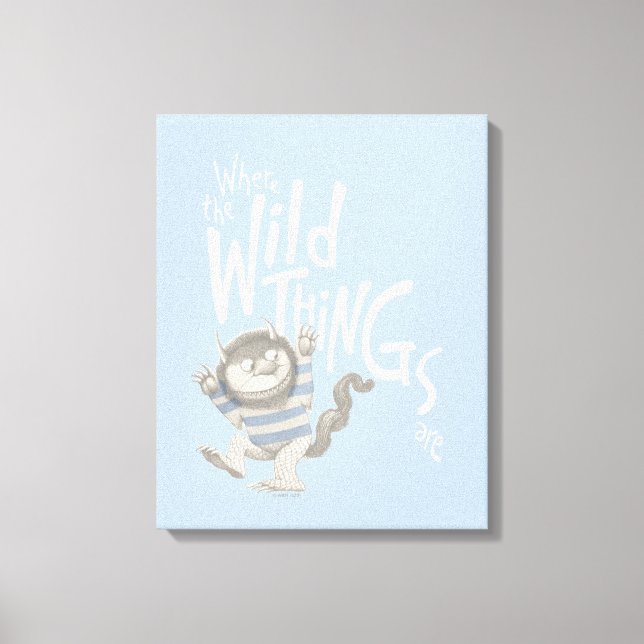 Where the Wild Things Are Quote - Blue Canvas Print (Front)