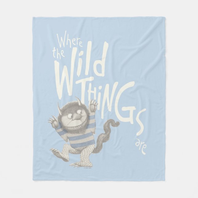 Where the Wild Things Are Quote - Blue Fleece Blanket (Front)