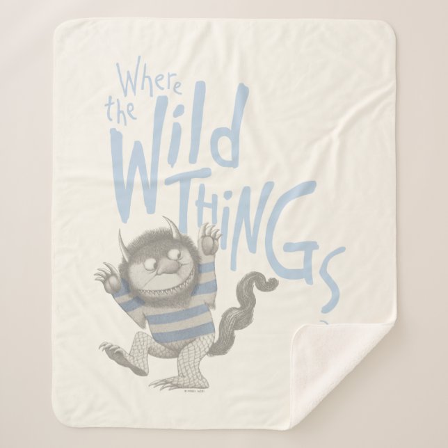 Where the Wild Things Are Quote - Blue Sherpa Blanket (Front)