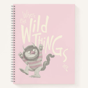 Where the Wild Things Are Quote - Pink Notebook