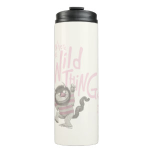 Where the Wild Things Are Quote - Pink Thermal Tumbler