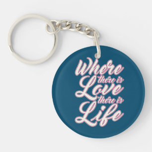 Where There is Love Valentine's Day Keychain