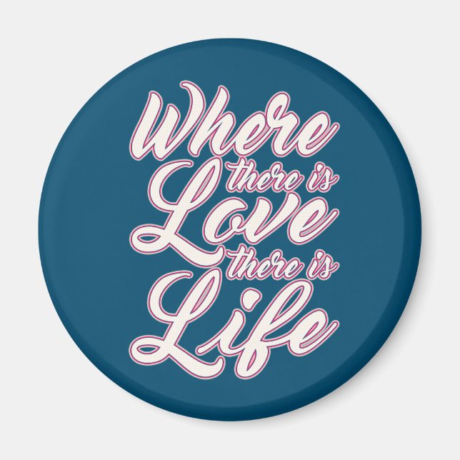 Where There is Love Valentine's Day | Magnet (Front)