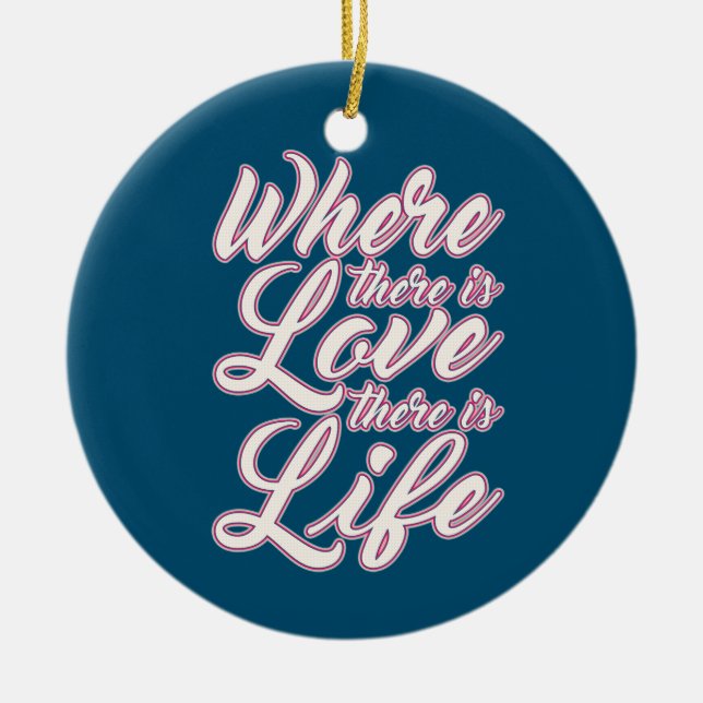 Where There is Love Valentine's Day | Ornament (Front)