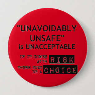 Where there is risk there must be choice 4 inch round button