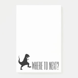 Where To Next? T-Rex Dinosaur Monster Notepad