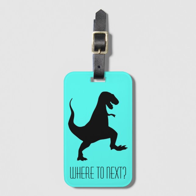 Where To Next? T-Rex Travel Luggage Tag (Front Vertical)