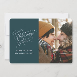 Where tree tops glisten Christmas Holiday Card