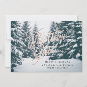 Where tree tops glisten photo Christmas Holiday Card