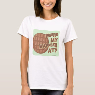 Where Waffles At Funny Food Cartoon Motto T-Shirt