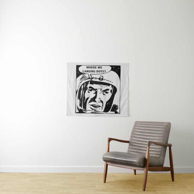 Where we landing boys? Tapestry (In Situ (Horizontal))