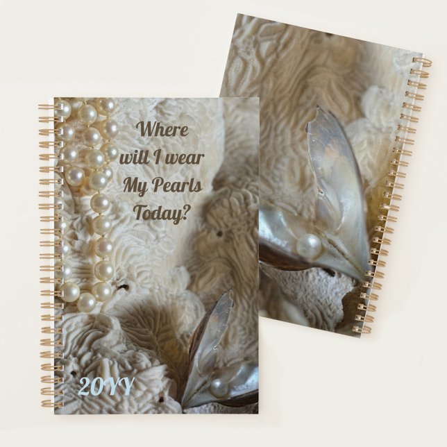Where will I Wear My Pearls Today Elegant Planner (Creator Uploaded)