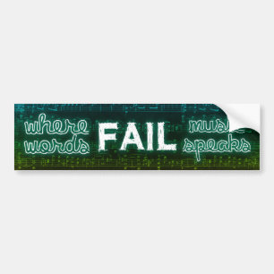 Where Words Fail, Music Speaks Bumper Sticker