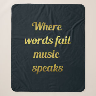 Where Words Fail Music Speaks Inspirational Quote Sherpa Blanket
